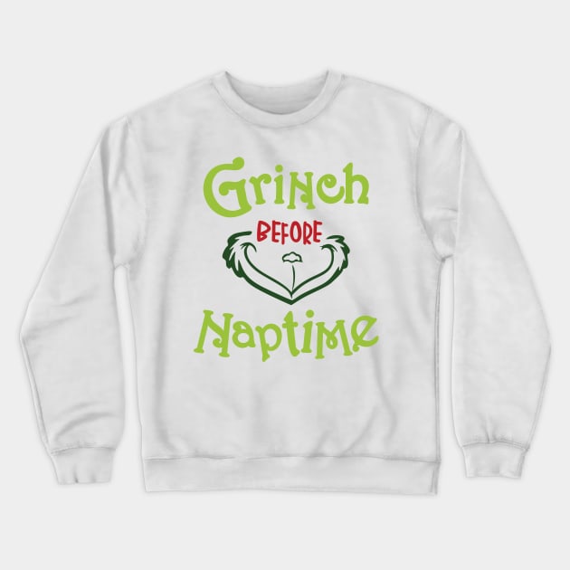 Grinnch Before Naptime Crewneck Sweatshirt by teespringplus